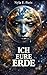 Ich Eure Erde (German Edition)