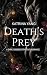 Death's Prey: A Dark, Obses...