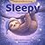 Sleepy the Sloth: A Very Gentle Bedtime Story (Goodnight Stories with Mario Sleepy)