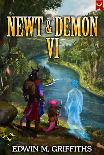Newt and Demon 6: A Low-Stakes Cozy Fantasy LitRPG (Kindle Edition)