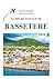 Guide De Voyage De Basseterre 2026: Des Informations Privilégiées Révélées (French Edition)