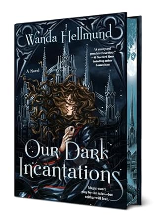Our Dark Incantations