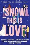 Snow This is Love...