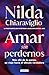 Amar sin perdernos / Loving...