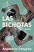 Las bichotas. Cuentos / The Bichotas. Short Stories (Spanish Edition)