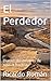 El Perdedor: Diarios del desierto de Juan el Bautista (Spanish Edition)