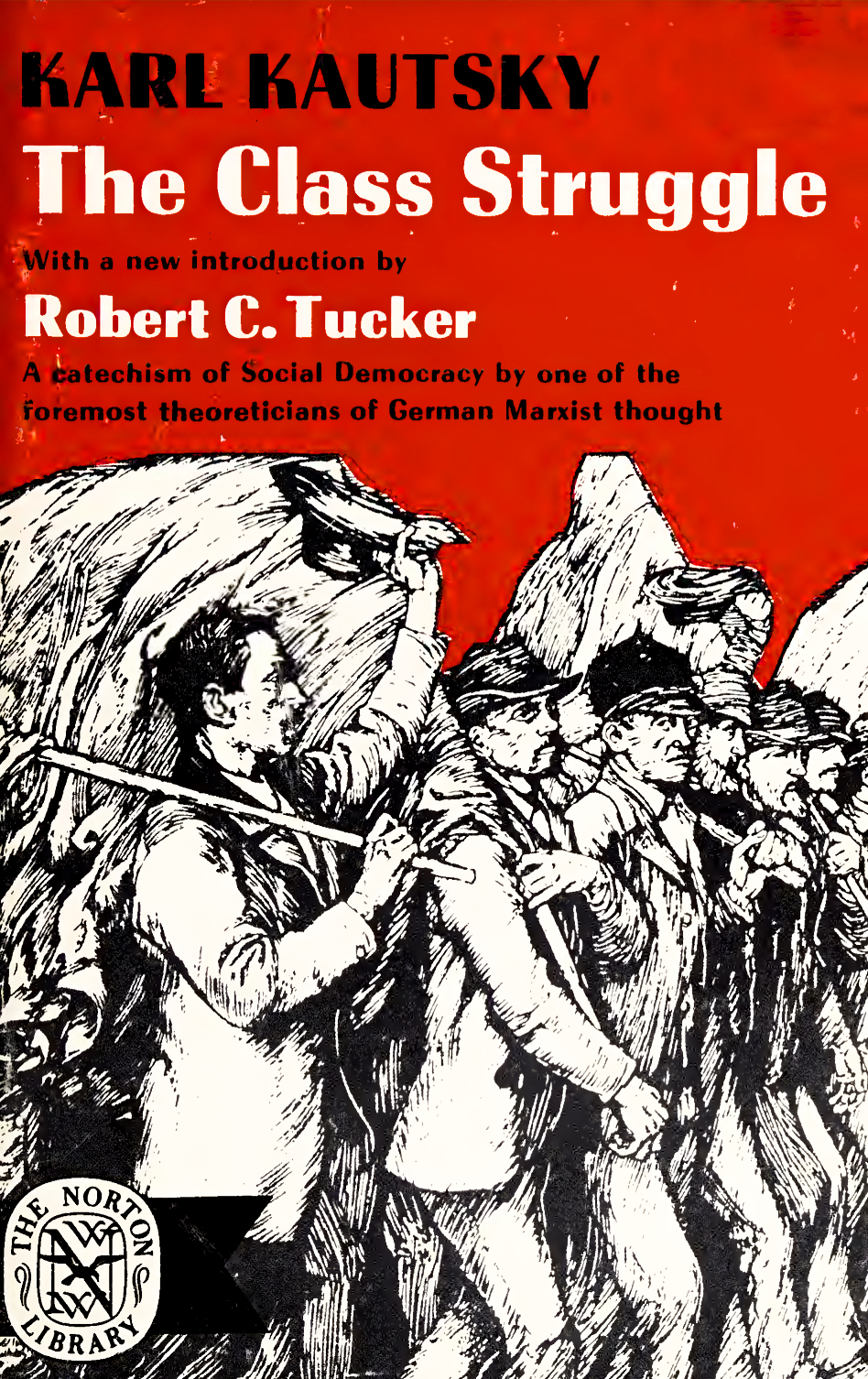 The Class Struggle (Erfurt Program) (The Norton library, #567)