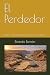 El Perdedor: Diarios del de...