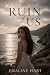 The Ruin Of Us