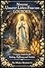 Novene Unserer Lieben Frau von Lourdes: 9-tägige Andacht für Heilung, Hoffnung und Fürbitte (German Edition)