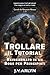 Trollare il Tutorial: Reincarnato in un Boss per Principianti - LitRPG Dungeon Isekai Fantasy (Cronache di Goroth Vol. 1) (Italian Edition)