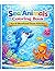 Sea Animals Coloring Book for Kids Ages 3–5: Fun Ocean Activity Book for Toddlers & Preschool