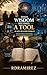 When Wisdom Becomes a Tool: AI, Faith, and Human Possibility in a Changing World (Signs of Times Book 4)
