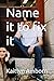 Name it to fix it