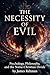 The Necessity of Evil: Psychology, Philosophy, and the Norse-Christian Divide