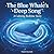 The Blue Whale's Deep Song: A Calming Sensory Bedtime Story for Gentle Sleep (The Deep Sleep Ocean Series: A Mindful Bedtime Journey to Calm Anxiety and Induce Sleep)