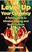 LEVEL UP YOUR CURRENCY: A T...