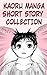 KAORU MANGA SHORT STORY COLLECTION
