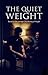 The Quiet Weight: A Story of Silent Sacrifice, Growing Up, and the Burdens We Inherit
