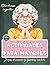 Libro de Actividades para Mayores | Juegos de memoria y ejercicios mentales | Estimulación cognitiva | Alzheimer Demencia (Libros de actividades para personas mayores) (Spanish Edition)