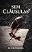 Sem Cláusulas (Portuguese Edition)