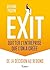 Exit : quitter l’entreprise que l’on a créée: De la décision au rebond
