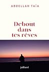 Debout dans tes r...