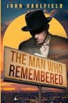 The Man Who Remem...