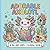 Adorable Axolotl: A Big and Simple Coloring Book