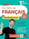 Ton Bac de français avec MediaClasse - Bac 2027 (programme d'oeuvres 2026-2027): méthodes du bac, sujets corrigés & vidéos