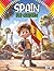 Spain for Kids: Discover the Magic of the Land of Sun and Flamenco: A Fun Journey Through Vibrant Festivals, Tasty Tapas, Ancient Castles, and Famous ... Pages – Educational Guide for Young Explorers