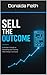 Sell The Outcome