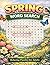 Spring Word Search for Adults: Relaxing Puzzle Book for Stress Relief & Mindfulness