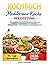 Kochbuch Mediterrane Kuche Herzstiftung: Über 100 herzgesunde Rezepte für ein starkes Herz, mehr Energie und ein langes Leben (German Edition)