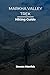 MARKHA VALLEY TREK HIKING GUIDE (The Smart Hiker’s Guide Series)