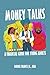 Money Talks: A Financial Guide for Young Adults