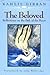 The Beloved by Kahlil Gibran The Beloved by Kahlil Gibran