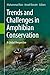 Trends and Challenges in Amphibian Conservation: A Global Perspective