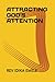 ATTRACTING GOD'S ATTENTION