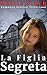 La Figlia Segreta: Una storia vittoriana di prove, speranza e amore (Destini tra Povertà e Amore Vol. 1) (Italian Edition)