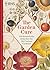 The Garden Cure: 100 Remarkable Remedies for the Curious Gardener