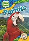 Parrots (Ultimate Animal Library)