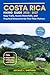 Costa Rica Hiking Guide 2026–2027: Easy Trails, Scenic Waterfalls, and Practical Itineraries for First-Time Visitors