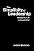 The Simplicity of Leadershi...