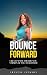 Bounce Forward