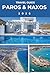 Paros & Naxos TRAVEL GUIDE 2026: Explore Greece`s Island Gems; Discover Naoussa, Portara, Hidden Cyclades Corner, Scenic Itineraries, Practical Tips, ... Advice for First-Time Visitors. [include Map]