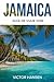 JAMAICA GUÍA DE VIAJE 2026: Planificación inteligente, experiencias culturales, control del presupuesto e itinerarios reales para visitantes primerizos y recurrentes (Spanish Edition)
