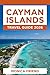 Cayman Island Travel Guide 2026