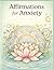 Affirmations for Anxiety: 45 Bold and Easy Coloring Pages with Positive Self-Talk for Stress Relief and Grounding