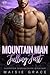Mountain Man Falling Fast by Maisie Grace